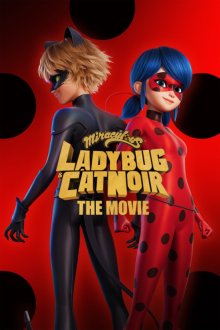 Ladybug & Cat Noir: Awakening | دختر کفشدوزکی و گربه سیاه: بیداری
