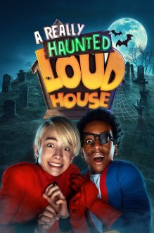 A Really Haunted Loud House | خانه تسخیر شده خانواده لاود