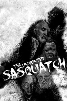 The Unwonted Sasquatch - Director's Cut